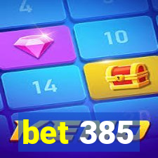 bet 385